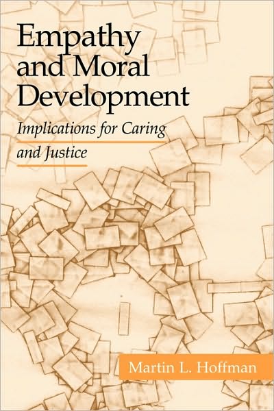 Cover for Hoffman, Martin L. (New York University) · Empathy and Moral Development: Implications for Caring and Justice (Paperback Book) (2001)