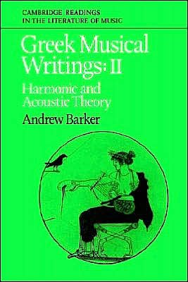 Cover for John Stevens · Greek Musical Writings: Volume 2, Harmonic and Acoustic Theory - Cambridge Readings in the Literature of Music (Paperback Bog) (2004)