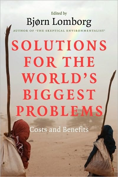Cover for Bjorn Lomborg · Solutions for the World's Biggest Problems: Costs and Benefits (Paperback Bog) (2007)