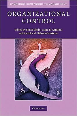 Organizational Control - Cambridge Companions to Management - Sim B Sitkin - Bøker - Cambridge University Press - 9780521731973 - 16. september 2010