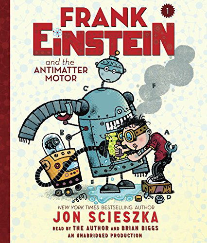 Frank Einstein and the Antimatter Motor - Frank Einstein - Jon Scieszka - Audiobook - Random House USA Inc - 9780553396973 - 26 sierpnia 2014