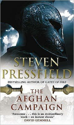 Cover for Steven Pressfield · The Afghan Campaign: A bloody, brutal, brilliant novel of men at war from the master of the genre (Paperback Book) (2008)