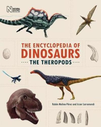 Cover for Ruben Molina-Perez · The Encyclopedia of Dinosaurs: The Theropods (Hardcover Book) (2019)