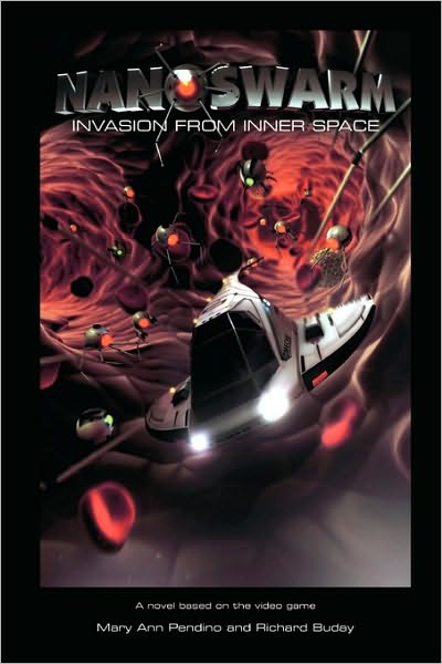 Cover for Mary Ann Pendino · Nanoswarm - Invasion from Inner Space (Paperback Book) (2010)