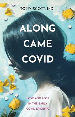 Cover for Tony Scott · Along Came COVID (Paperback Book) (2021)