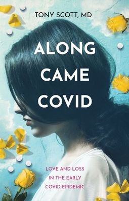 Cover for Tony Scott · Along Came COVID (Paperback Bog) (2021)