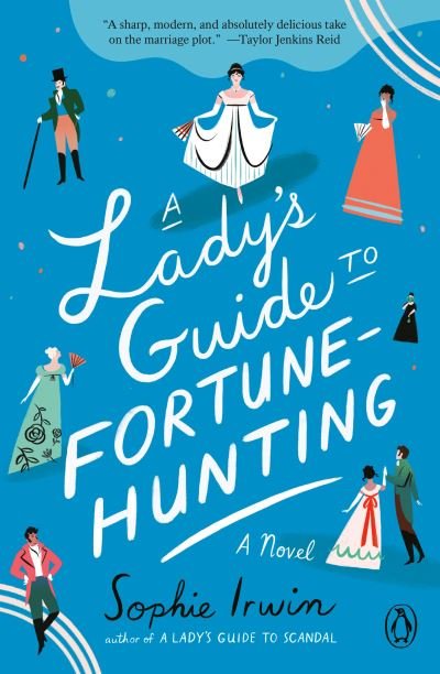 Cover for Sophie Irwin · A Lady's Guide to Fortune-Hunting (Paperback Bog) (2023)