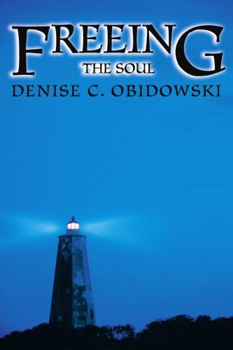 Cover for Denise Obidowski · Freeing the Soul (Paperback Book) (2007)