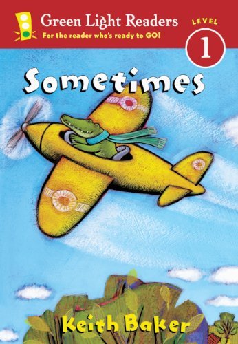 Cover for Keith Baker · Sometimes (Turtleback School &amp; Library Binding Edition) (Green Light Readers: Level 1 (Pb)) (Hardcover Book) (2003)