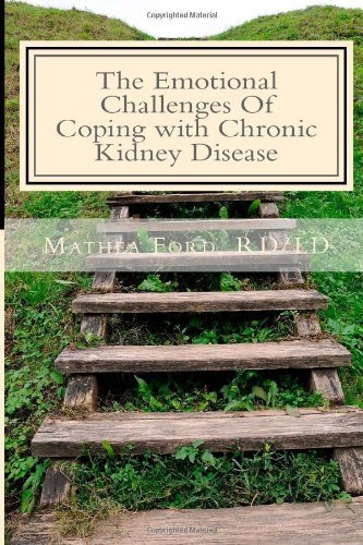 Cover for Mrs. Mathea Ford · The Emotional Challenges of Coping with Chronic Kidney Disease (Renal Diet Hq Iq Pre Dialysis Living) (Volume 7) (Pocketbok) (2013)