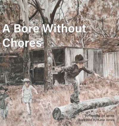 Cover for Jet Jones · Bore Without Chores (Book) (2023)