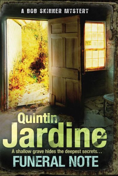 Cover for Quintin Jardine · Funeral Note (Bob Skinner series, Book 22): Death, deception and corruption in a gritty crime thriller - Bob Skinner (Taschenbuch) (2013)