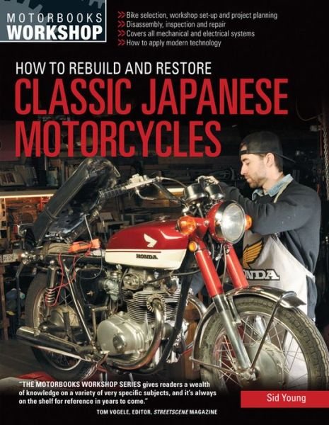 Cover for Sid Young · How to Rebuild and Restore Classic Japanese Motorcycles - Motorbooks Workshop (Taschenbuch) (2015)
