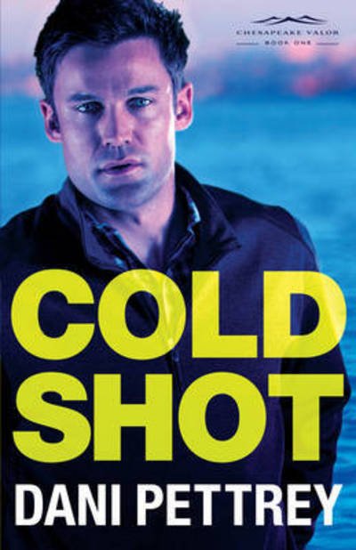 Cover for Dani Pettrey · Cold Shot (Pocketbok) (2016)