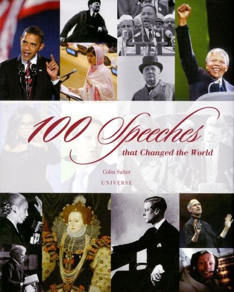 100 Speeches That Changed the World - Colin Salter - Książki - Rizzoli International Publications - 9780789339973 - 16 marca 2021