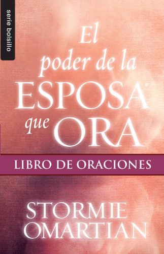 Cover for Stormie · Poder De La Esposa Que Ora, El: Libro De Oraciones // Power of a Praying Wife / Book of Prayers (Serie Bolsillo) (Spanish Edition) (Paperback Bog) [Spanish edition] (2013)
