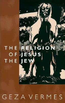 Cover for Geza Vermes · The Religion of Jesus the Jew (Paperback Book) [1st Fortress Press Ed edition] (2000)
