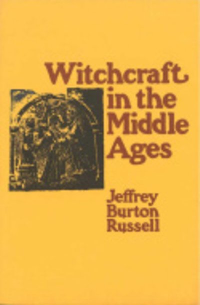 Cover for Jeffrey Burton Russell · Witchcraft in the Middle Ages (Innbunden bok) (1972)