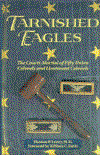 Tarnished Eagles: The Courts-Martial of Fifty Union Colonels and Lieutenant Colonels - Thomas P. Lowry - Böcker - Stackpole Books - 9780811715973 - 1998