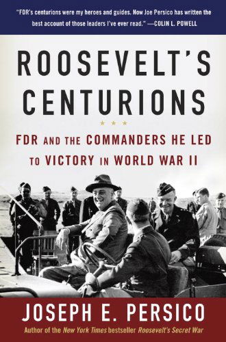 Cover for Joseph E. Persico · Roosevelt's Centurions: Fdr and the Commanders He Led to Victory in World War II (Paperback Book) (2014)