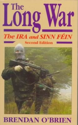 Cover for Brendan O'brien · The Long War: the Ira and Sinn Fein (Irish Studies) (Paperback Book) [2 Sub edition] (1995)