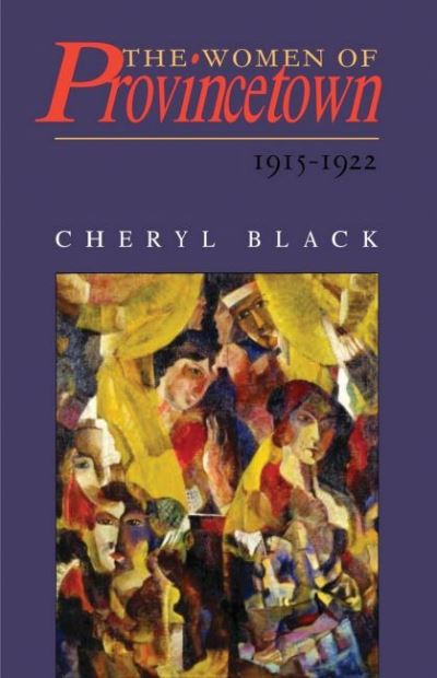 Cover for Cheryl Black · Women of Provincetown, 1915-1922 (Book) (2020)