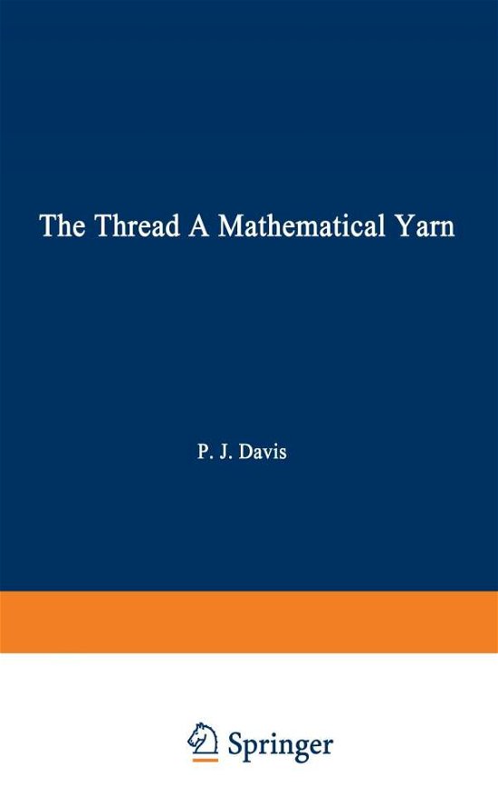 Cover for Davis · The Thread: a Mathematical Yarn (Paperback Book) [Softcover Reprint of the Original 1st Ed. 1983 edition] (1983)