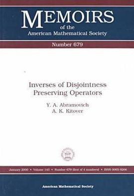 Cover for Yuri Abramovich · Inverses of Disjointness Preserving Operators - Memoirs of the American Mathematical Society (Paperback Book) (1999)