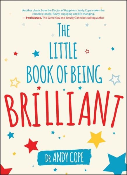 Cover for Andy Cope · The Little Book of Being Brilliant (Paperback Bog) (2019)