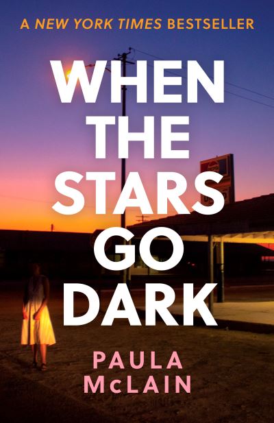 Cover for Paula McLain · When the Stars Go Dark: New York Times Bestseller (Paperback Book) (2022)