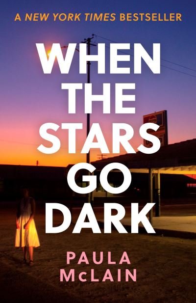 Cover for Paula McLain · When the Stars Go Dark: New York Times Bestseller (Pocketbok) (2022)
