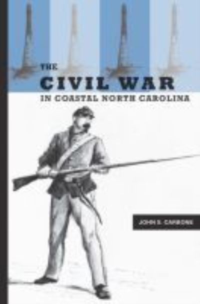 Cover for John S. Carbone · The Civil War in Coastal North Carolina (Paperback Book) (2001)