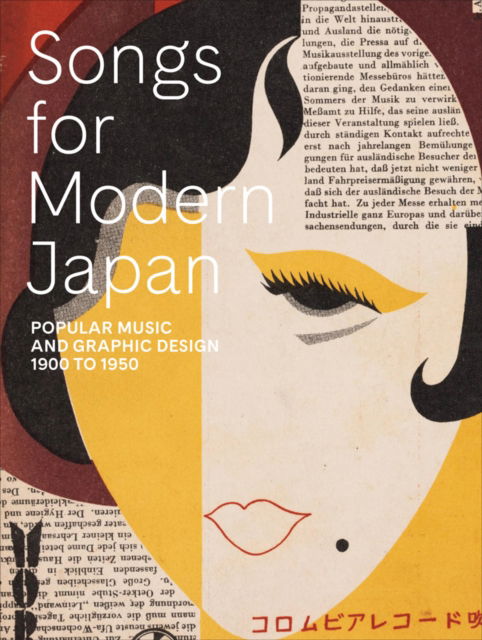 Cover for Songs for Modern Japan: Popular Music and Graphic Design, 1900 to 1950 (Paperback Book) (2024)