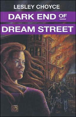 Cover for Lesley Choyce · Dark End of Dream Street (Lesley Choyce Kids/YA Novels) (Hardcover Book) (1994)