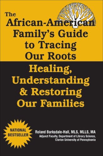 Cover for Roland Barksdale-Hall · The African American Family's Guide to Tracing Our Roots: Healing, Understanding and Restoring Our Families (Paperback Book) (2005)