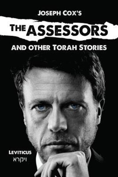 The Assessors : And other Torah Stories - Joseph Cox - Books - Big Picture Books - 9780976465973 - November 29, 2018