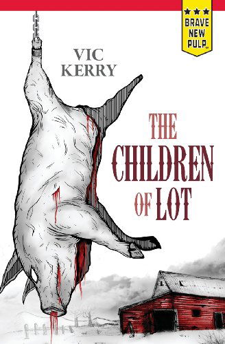 Cover for Vic Kerry · Children of Lot (Paperback Book) (2013)