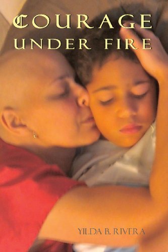 Cover for Yilda Rivera · Courage Under Fire (Pocketbok) (2014)