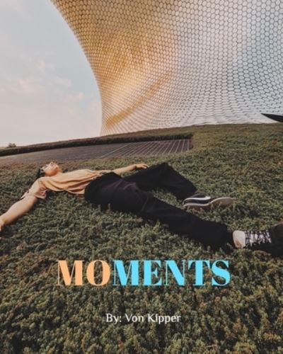 Cover for Von Kipper · Moments (Paperback Book) (2021)