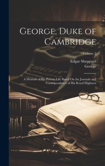 Cover for George · George, Duke of Cambridge (Book) (2023)
