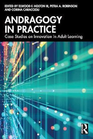 Cover for Andragogy in Practice: Case Studies on Innovation in Adult Learning (Paperback Book) (2025)