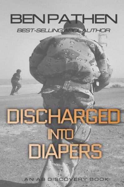 Cover for Rosalie Bent · Discharged Into Diapers (Taschenbuch) (2019)