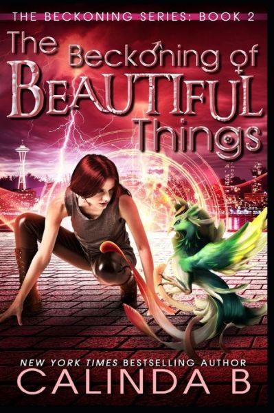 Cover for Calinda B · The Beckoning of Beautiful Things (Pocketbok) (2019)