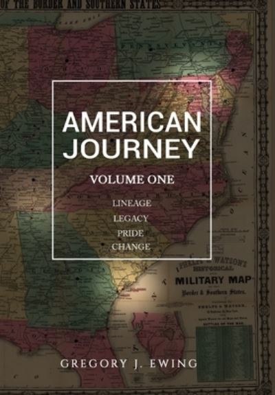 Cover for Gregory J. Ewing · American Journey (Book) (2022)