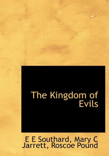 Cover for Roscoe Pound · The Kingdom of Evils (Hardcover Book) (2009)