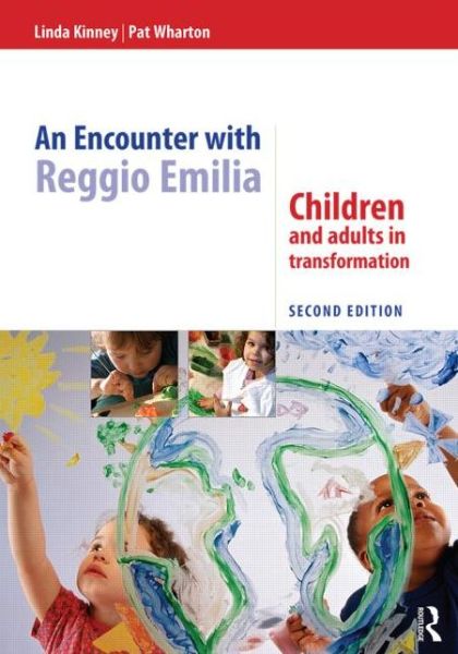 Cover for Kinney, Linda (Strirling Council, UK) · An Encounter with Reggio Emilia: Children and adults in transformation (Pocketbok) (2015)