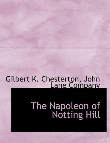 Cover for Gilbert K. Chesterton · The Napoleon of Notting Hill (Pocketbok) (2010)