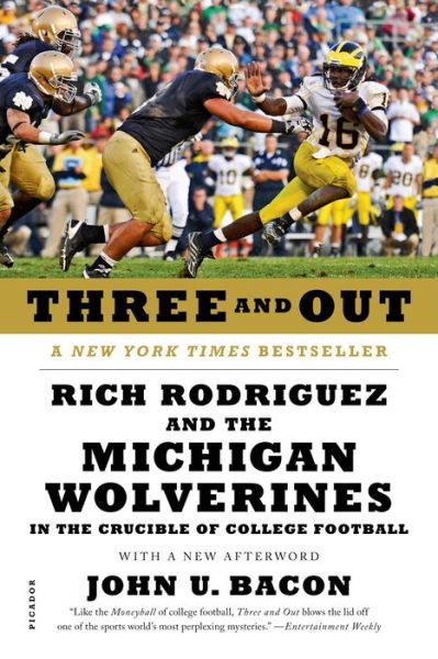 Cover for John U Bacon · Three and Out: Rich Rodriguez and the Michigan Wolverines in the Crucible of College Football (Revised) (Paperback Book) (2012)