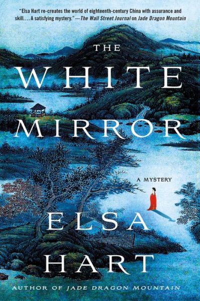 Cover for Elsa Hart · The White Mirror A Mystery (Pocketbok) (2017)