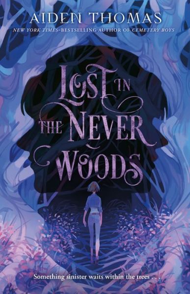 Cover for Aiden Thomas · Lost in the Never Woods (Hardcover Book) (2021)